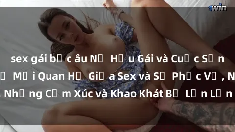 sex gái bắc âu Nữ Hầu Gái và Cuộc Sống Của Họ: Bí Mật Về Mối Quan Hệ Giữa Sex và Sự Phục Vụ, Những Cảm Xúc và Khao Khát Bị Lẫn Lộn Trong Lĩnh Vực Này.