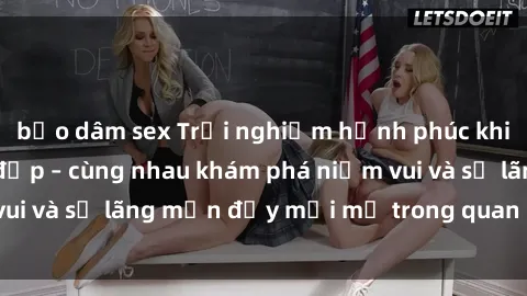 bạo dâm sex Trải nghiệm hạnh phúc khi làm tình với gái đẹp – cùng nhau khám phá niềm vui và sự lãng mạn đầy mới mẻ trong quan hệ của bạn.