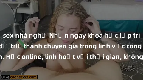 sex nhà nghỉ Nhận ngay khoá học lập trình Java miễn phí để trở thành chuyên gia trong lĩnh vực công nghệ thông tin. Học online, linh hoạt với thời gian, không giới hạn địa điểm. Đăng ký ngay!