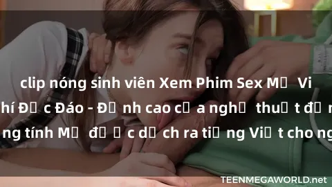 clip nóng sinh viên Xem Phim Sex Mỹ Vietsub Online Miễn Phí Độc Đáo - Đỉnh cao của nghệ thuật đồng tính Mỹ được dịch ra tiếng Việt cho người xem hiểu rõ hơn.
