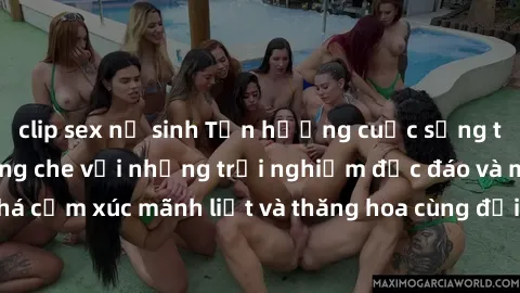 clip sex nữ sinh Tận hưởng cuộc sống tình dục online không che với những trải nghiệm độc đáo và mới lạ. Khám phá cảm xúc mãnh liệt và thăng hoa cùng đối tác tại các trang web chuyên nghiệp.