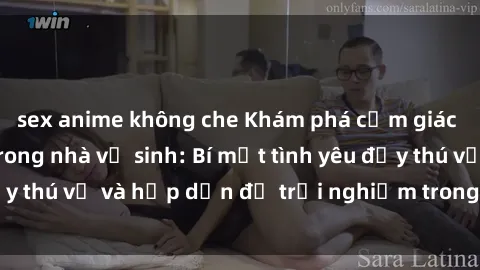sex anime không che Khám phá cảm giác mới mẻ với sex trong nhà vệ sinh: Bí mật tình yêu đầy thú vị và hấp dẫn để trải nghiệm trong đêm hôm nay!
