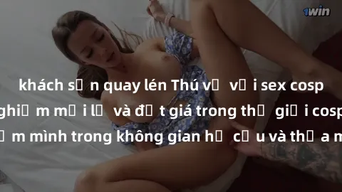 khách sạn quay lén Thú vị với sex cosplay anime: Trải nghiệm mới lạ và đắt giá trong thế giới cosplay! Đắm mình trong không gian hư cấu và thỏa mãn niềm đam mê của bạn!