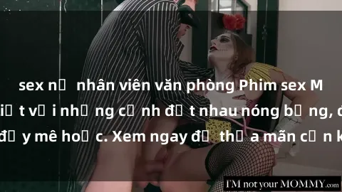 sex nữ nhân viên văn phòng Phim sex Mỹ đen: phút mãnh liệt với những cảnh địt nhau nóng bỏng, đầy mê hoặc. Xem ngay để thỏa mãn cơn khát tình dục của bạn!