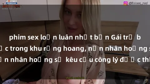 phim sex loạn luân nhật bản Gái trẻ bị hiếp dâm bạo lực trong khu rừng hoang, nạn nhân hoảng sợ kêu cầu công lý được thực thi